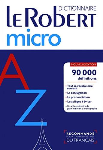 Le Robert micro : dictionnaire d'apprentissage du français