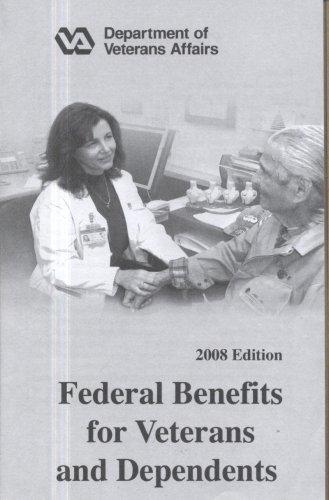 Federal Benefits for Veterans and Dependents 2008