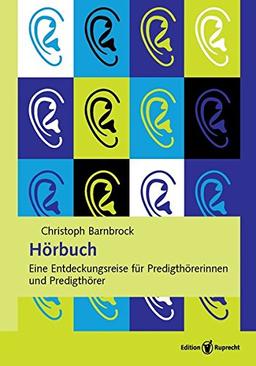 Hörbuch: Eine Entdeckungsreise für Predigthörerinnen und Predigthörer