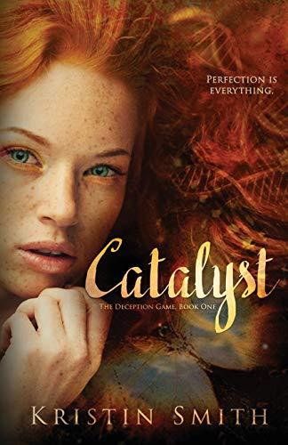 Catalyst (The Deception Game, Band 1)