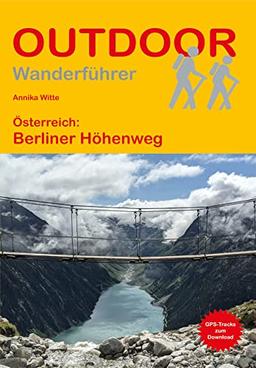 Österreich: Berliner Höhenweg (Outdoor Wanderführer)