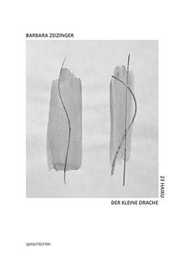 Der kleine Drache: 23 Haiku