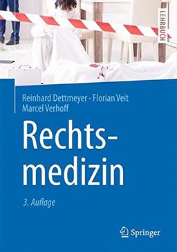 Rechtsmedizin (Springer-Lehrbuch)