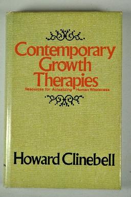 Contemporary Growth Therapies: Resources for Actualizing Human Wholeness: Resources for Actualising Human Wholeness