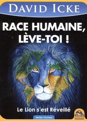 Race humaine, lève-toi ! : le lion s'est réveillé