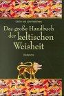 Das große Handbuch der keltischen Weisheit