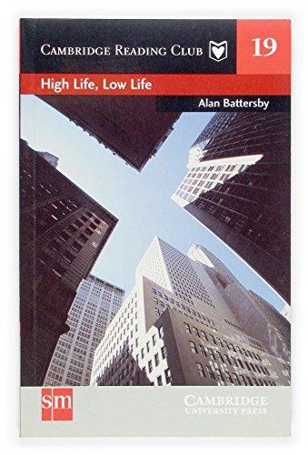 High Life, Low Life SM Edition (Cambridge English Readers)