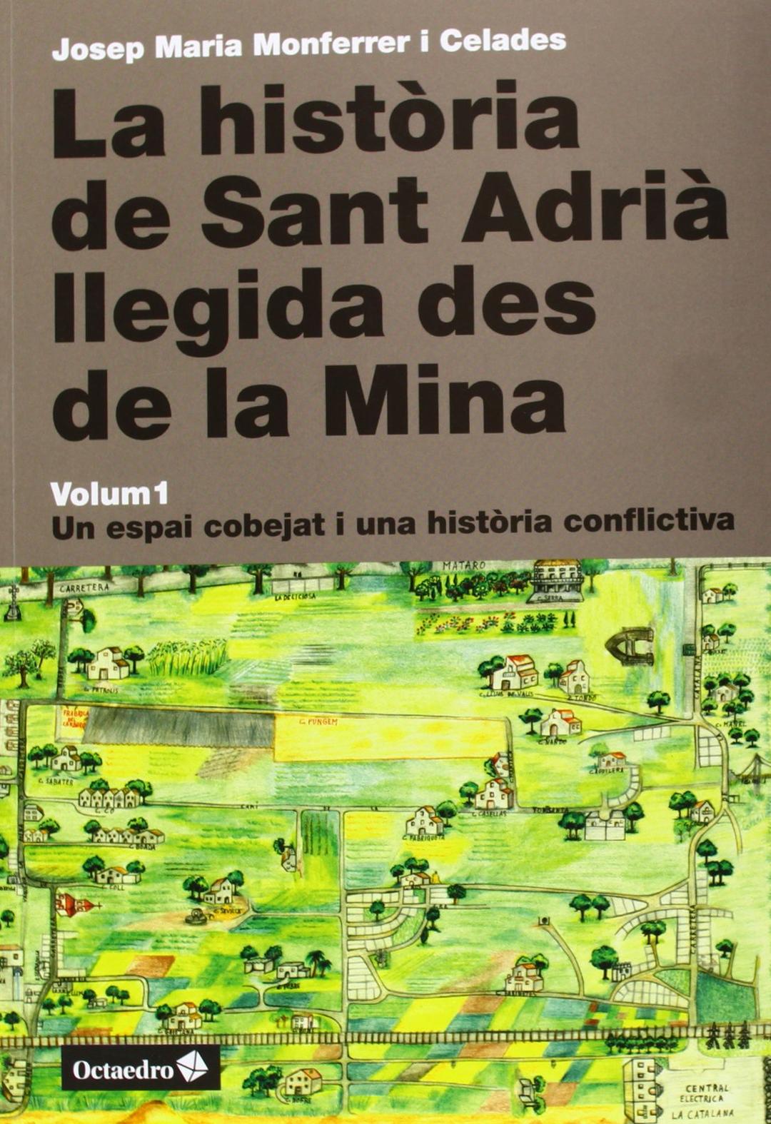 La història de Sant Adrià llegida des de la Mina: Un espai cobejat i una història conflictiva (Horitzons)