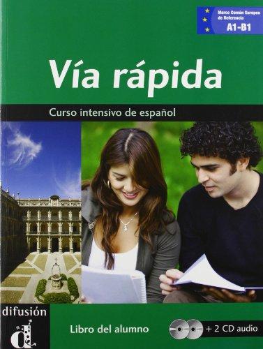 Via rapida : curso intensivo de espanol, A1-B1 : libro del alumno