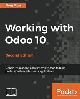 Working with Odoo 10 - Second Edition