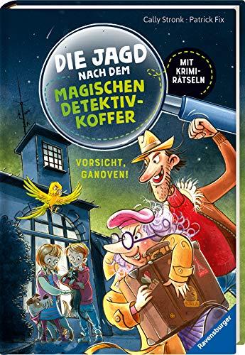 Die Jagd nach dem magischen Detektivkoffer, Band 2: Vorsicht, Ganoven! (Erstleser)