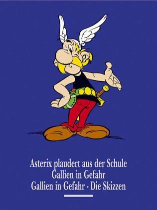 Asterix Gesamtausgabe 12: Asterix plaudert aus der Schule Gallien in Gefahr Gallien in Gefahr - Die Skizzen