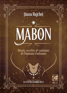 Mabon : rituels, recettes & coutumes de l'équinoxe d'automne