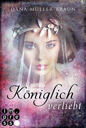 Königlich verliebt (Die Königlich-Reihe, Band 1)