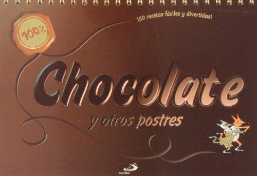 100% chocolate: y otros postres. ¡50 recetas fáciles y divertidas! (Actividades y destrezas)