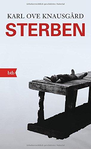 Sterben: Roman (Das autobiographische Projekt, Band 1)