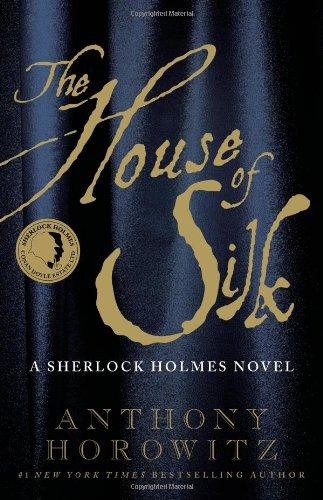 The House of Silk: A Sherlock Holmes Novel