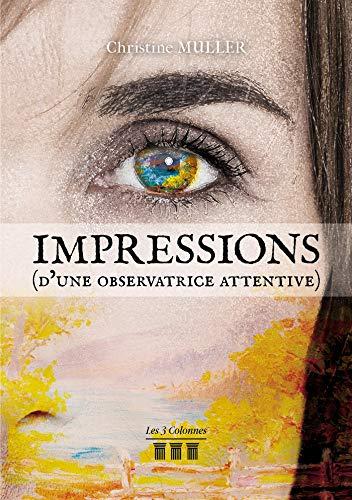 Impressions (d'une observatrice attentive)