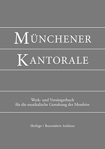 Münchener Kantorale: Heiligengedächtnis (Band H). Werkbuch (Münchener Kantorale / Werk- und Vorsängerbuch für die musikalische Gestaltung der Messfeier)