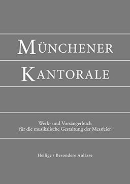 Münchener Kantorale: Heiligengedächtnis (Band H). Werkbuch (Münchener Kantorale / Werk- und Vorsängerbuch für die musikalische Gestaltung der Messfeier)