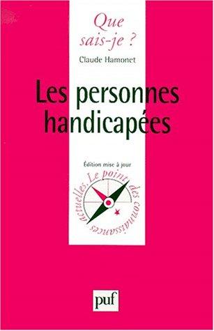 Les personnes handicapées (Que Sais-Je ?)