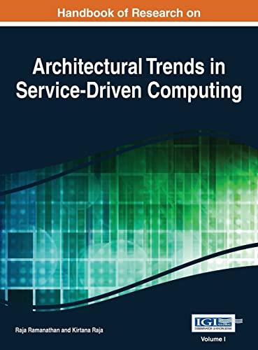 Handbook of Research on Architectural Trends in Service-Driven Computing Vol 1