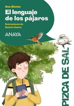 El lenguaje de los pájaros (LITERATURA INFANTIL - Pizca de Sal)