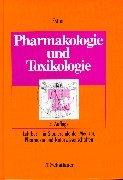 Pharmakologie und Toxikologie. Lehrbuch für Studierende der Medizin, Pharmazie und Naturwissenschaften