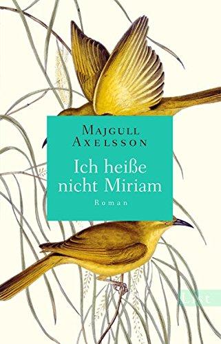 Ich heiße nicht Miriam: Roman