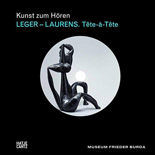 Kunst zum Hören: Léger - Laurens. Tête-à-Tête