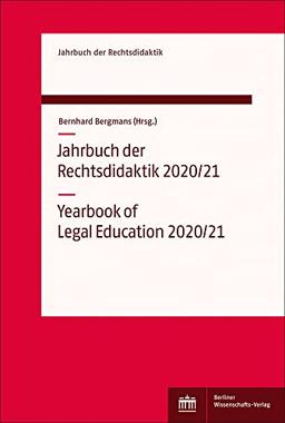 Jahrbuch der Rechtsdidaktik 2020/21: Yearbook of Legal Education 2020/21