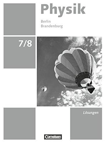 Physik - Neue Ausgabe - Berlin/Brandenburg: 7./8. Schuljahr - Lösungen zum Schülerbuch