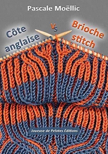 Côte anglaise VS Brioche stitch: (1 ou 2 ?) point(s) de TRICOT