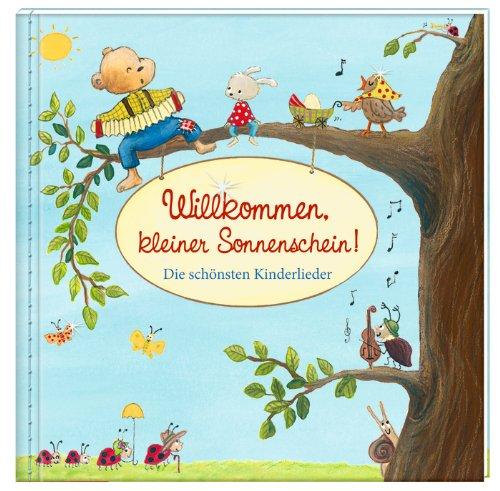 Geschenkbuch mit Kuvert - Willkommen, kleiner Sonnenschein!: Die schönsten Kinderlieder