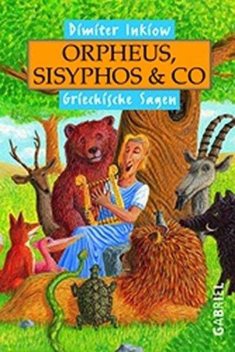 Orpheus, Sisyphos und Co: Griechische Sagen