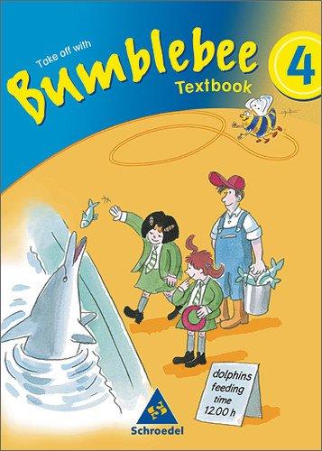 Bumblebee. Englisch in der Grundschule Neubearbeitung: Bumblebee - Ausgabe 2003: Textbook 4: Englisch für die Grundschule (Bumblebee 3 + 4)