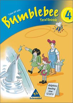 Bumblebee. Englisch in der Grundschule Neubearbeitung: Bumblebee - Ausgabe 2003: Textbook 4: Englisch für die Grundschule (Bumblebee 3 + 4)