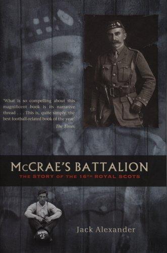 McCrae's Battalion: The Story of the 16th Royal Scots