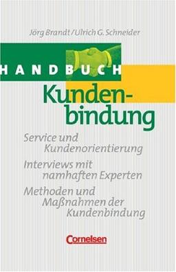 Handbücher Unternehmenspraxis: Handbuch Kundenbindung