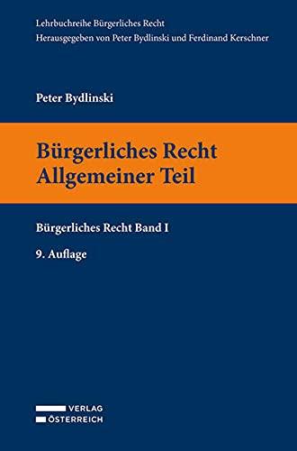 Bürgerliches Recht I. Allgemeiner Teil: Bürgerliches Recht Band 1: Bürgerliches Recht Band I (Lehrbuchreihe Bürgerliches Recht)