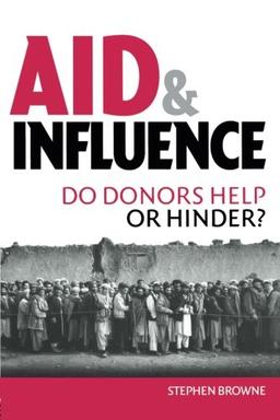 Aid and Influence: Do Donors Help or Hinder?