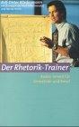 Der Rhetorik-Trainer: Reden lernen für Gemeinde und Beruf (ABCteam-Paperback - R. Brockhaus)