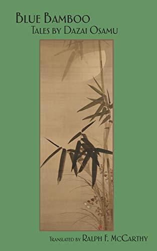 Blue Bamboo: Tales by Dazai Osamu