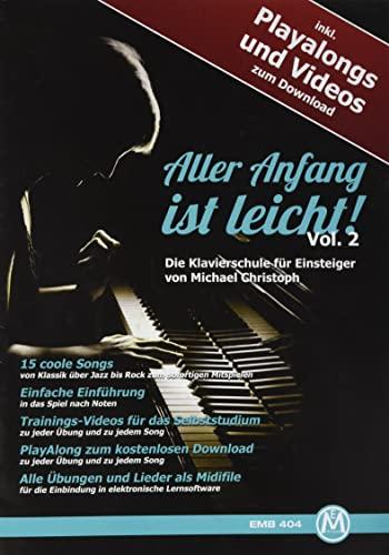 Aller Anfang ist leicht für Klavier. Einsteiger Klavier-Schule inkl. Playalongs und Videos zum Download