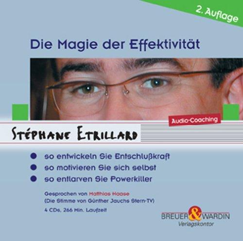 Die Magie der Effektivität -  Erfolgscoaching (4 Audio-CDs)