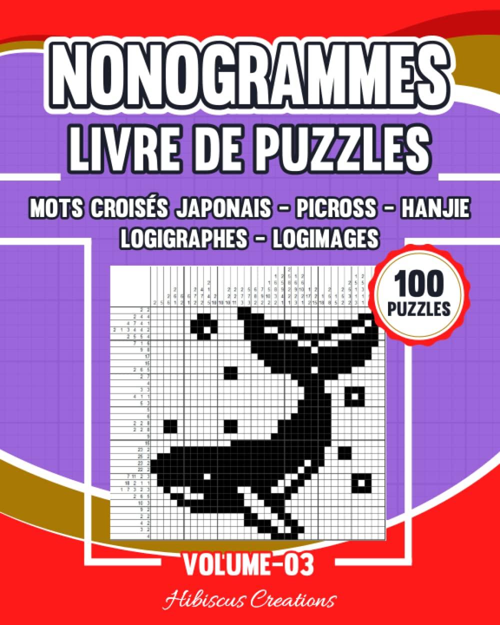 Nonogrammes - Livre de Puzzles Volume 03: Mots croisés japonais - Picross - Hanjie - Logigraphes - Logimages