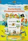 Kunterbunte Piratengeschichten: Nach den Regeln der neuen Rechtschreibung (Känguru - Mit Bildern lesen lernen / Ab 5 Jahren)