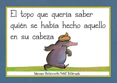 El topo que quería saber quién se había hecho aquello en su cabeza (libro de cartón) (Pequeñas manitas)