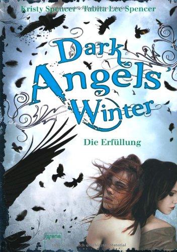 Dark Angels' Winter. Die Erfüllung