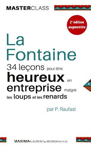 La Fontaine : 34 leçons pour être heureux en entreprise malgré les loups et les renards